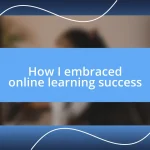 How I embraced online learning success