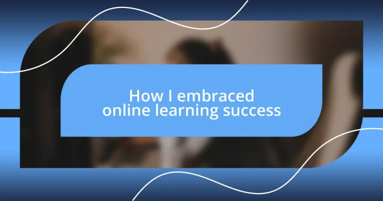 How I embraced online learning success