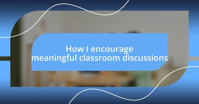 How I encourage meaningful classroom discussions