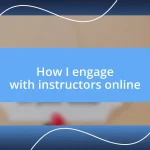 How I engage with instructors online