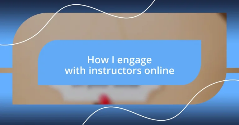 How I engage with instructors online