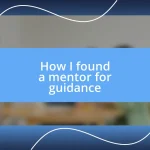 How I found a mentor for guidance