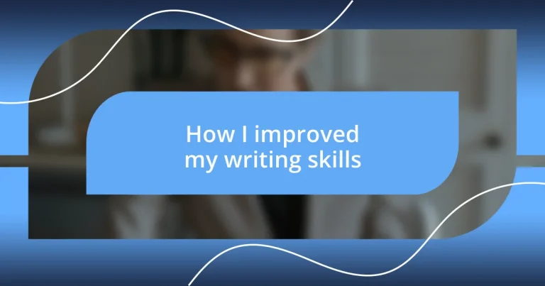 How I improved my writing skills