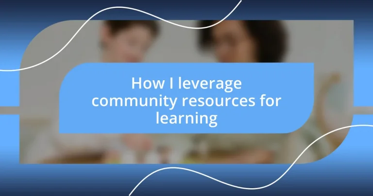 How I leverage community resources for learning