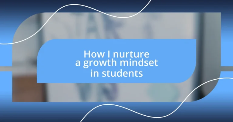 How I nurture a growth mindset in students