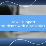 How I support students with disabilities