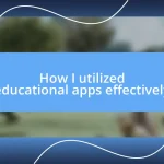 How I utilized educational apps effectively