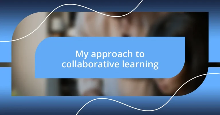 My approach to collaborative learning