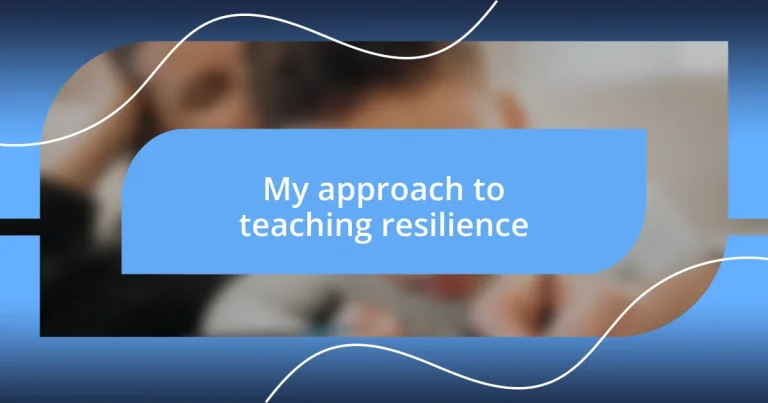 My approach to teaching resilience