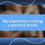 My experience crafting a personal brand