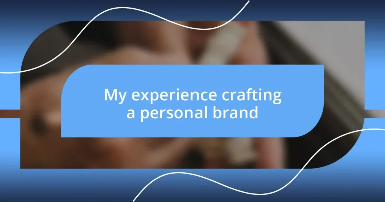 My experience crafting a personal brand