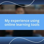 My experience using online learning tools