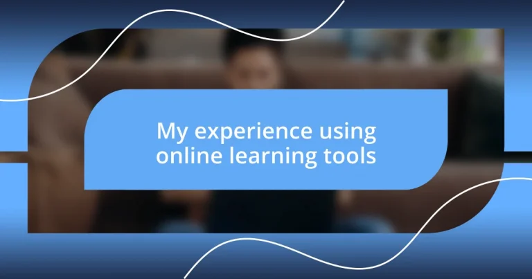 My experience using online learning tools