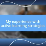 My experience with active learning strategies