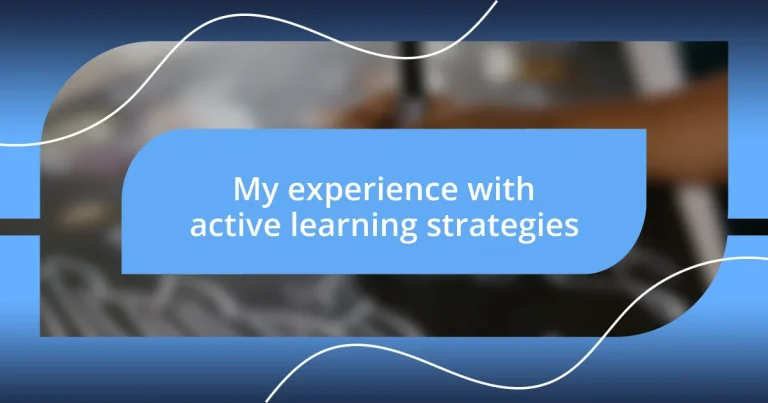 My experience with active learning strategies