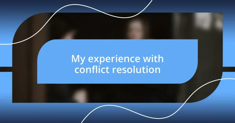 My experience with conflict resolution