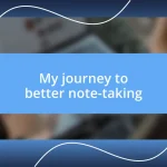 My journey to better note-taking