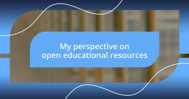 My perspective on open educational resources