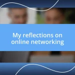 My reflections on online networking