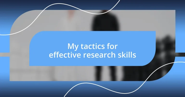 My tactics for effective research skills