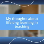 My thoughts about lifelong learning in teaching