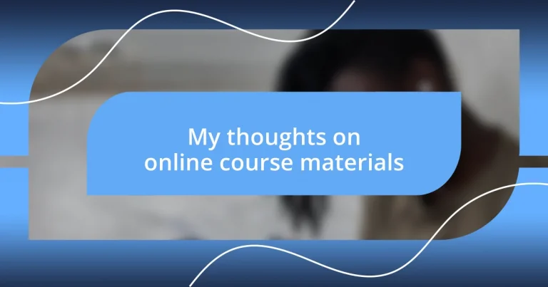 My thoughts on online course materials