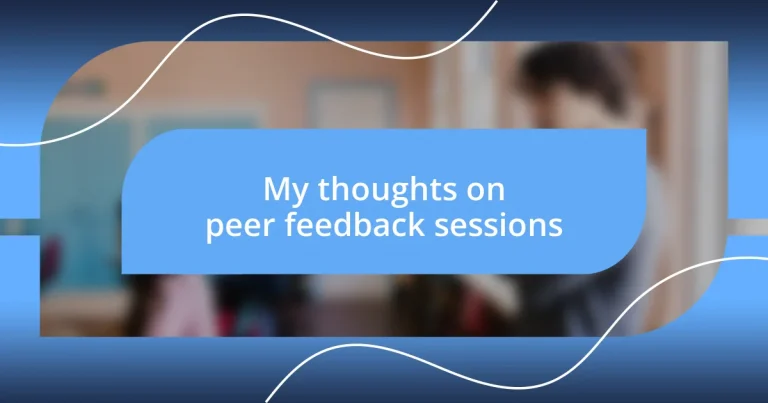 My thoughts on peer feedback sessions