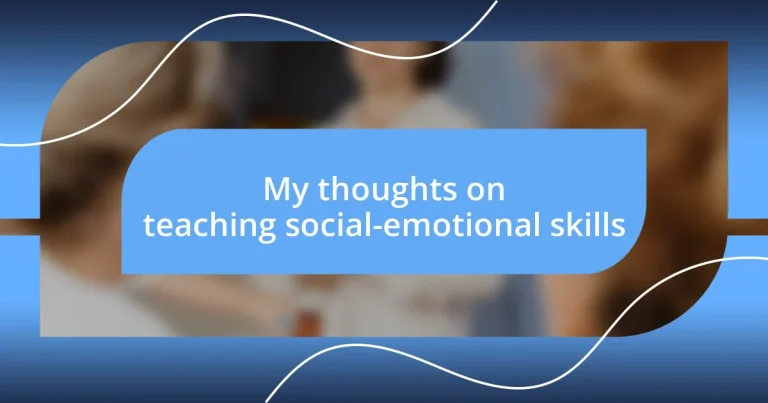 My thoughts on teaching social-emotional skills