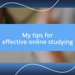 My tips for effective online studying