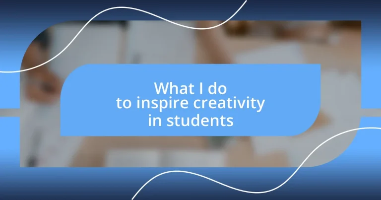 What I do to inspire creativity in students