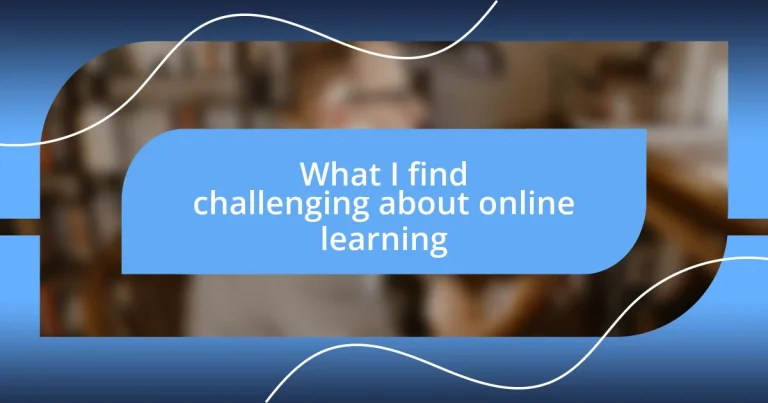 What I find challenging about online learning