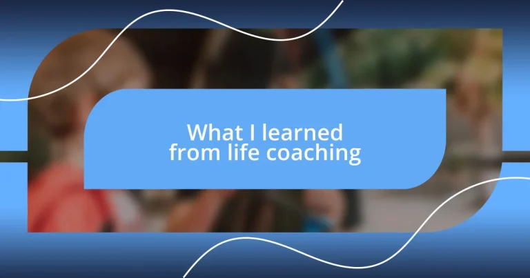 What I learned from life coaching