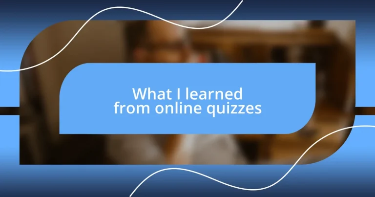 What I learned from online quizzes