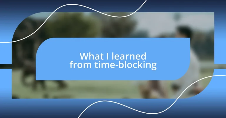 What I learned from time-blocking