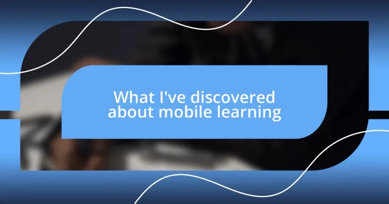 What I’ve discovered about mobile learning