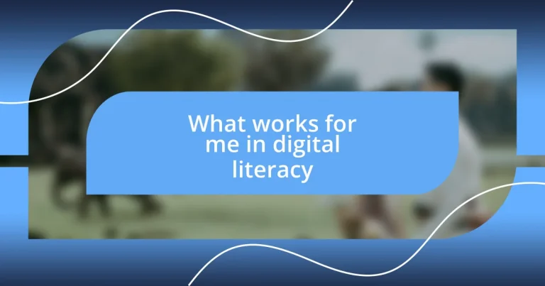 What works for me in digital literacy