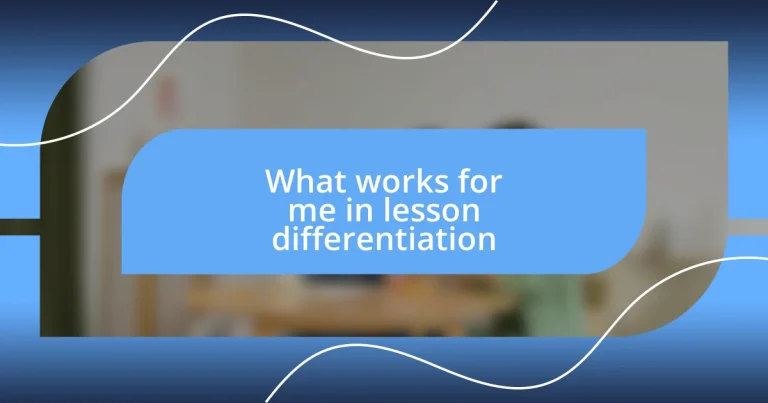 What works for me in lesson differentiation