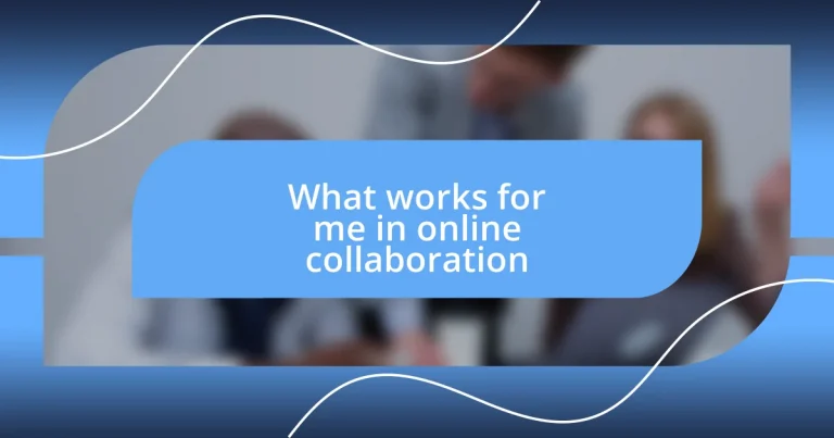 What works for me in online collaboration