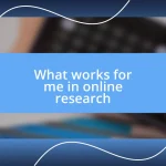 What works for me in online research