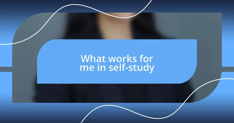 What works for me in self-study