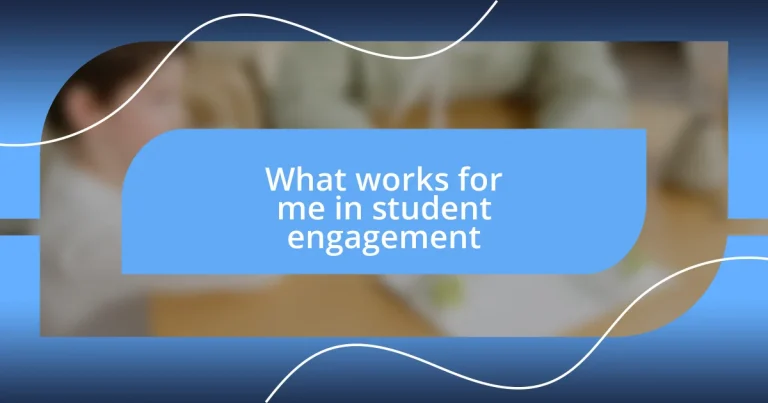 What works for me in student engagement